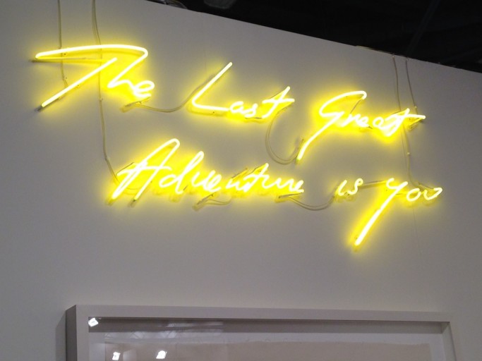 "The Last Great Adventure is You," Tracey Emin, 2013, Photograph by Sarah Granetz